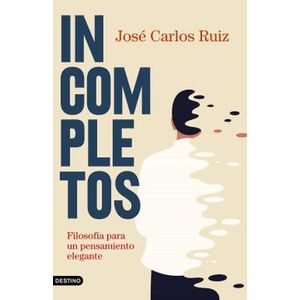 Portada del libro Incompletos Autor RUIZ, JOSE CARLOS