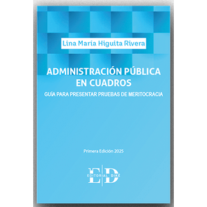 Portada del libro ADMINISTRACION PUBLICA EN CUADROS Autor HIGUITA RIVERA, LINA MARIA
