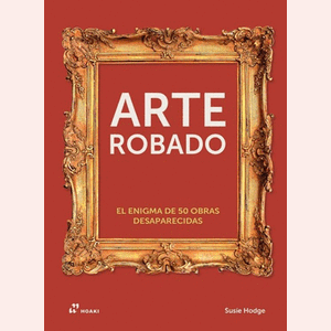 Portada del libro ARTE ROBADO Autor HODGE, SUSIE