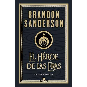 Portada del libro EL HEROE DE LAS ERAS III EDICION ILUSTRADA Autor SANDERSON, BRANDON