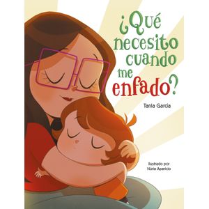 Portada del libro QUE NECESITO CUANDO ME ENFADO Autor GARCIA, TANIA