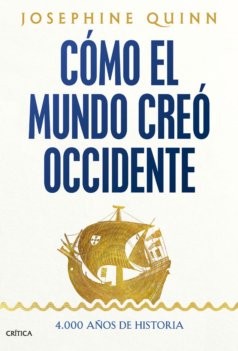 portada_como-el-mundo-creo-occidente_josephine-quinn_202502251653.jpg