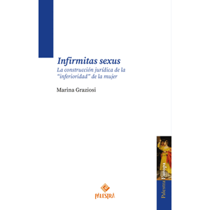 Portada del libro INFIRMITAS SEXUS Autor GRAZIOSI, MARINA