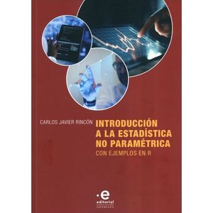 Portada del libro INTRODUCCION A LA ESTADISTICA NO PARAMETRICA Autor RINCON, CARLOS JAVIER
