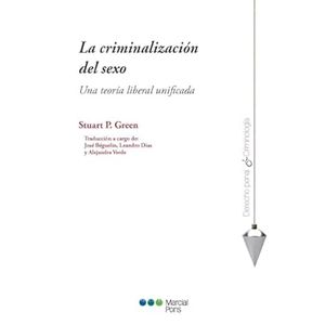 Portada del libro LA CRIMINALIZACION DEL SEXO Autor GREEN, STUARD P