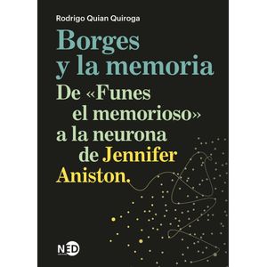Portada del libro BORGES Y LA MEMORIA Autor QUIAN QUIROGA, RODRIGO