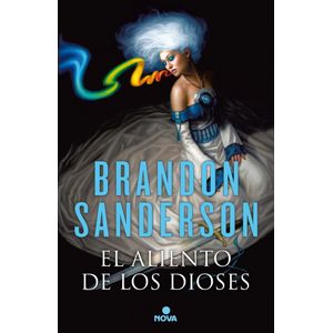 Portada del libro EL ALIENTO DE LOS DIOSES Autor SANDERSON, BRANDON