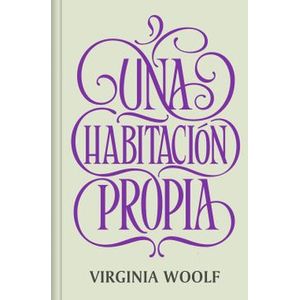 Portada del libro UNA HABITACION PROPIA Autor WOOLF, VIRGINIA