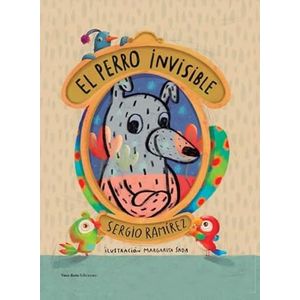 Portada del libro EL PERRO INVISIBLE Autor RAMIREZ, SERGIO