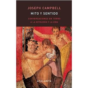 Portada del libro MITO Y SENTIDO Autor CAMPBELL, JOSEPH