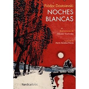 Portada del libro NOCHES BLANCAS Autor DOSTOIEVSKI, FIODOR