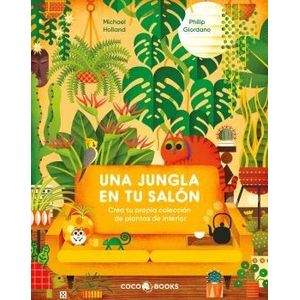 Portada del libro UNA JUNGLA EN TU SALON Autor HOLLAND, MICHAEL