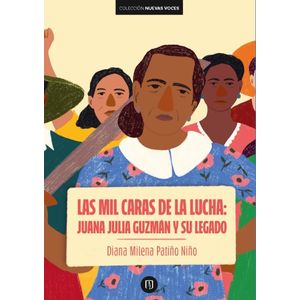 Portada del libro LAS MIL CARAS DE LA LUCHA Autor PATIÑO NIÑO, DIANA MILENA
