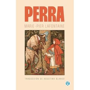 Portada del libro PERRA Autor LAFONTAINE, MARIE PIER