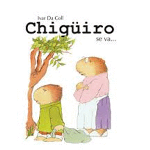 Portada del libro CHIGUIRO SE VA Autor DA COLL, IVAR