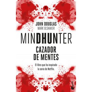 Portada del libro MINDHUNTER Autor DOUGLAS, JOHN Y OLSHAKER, MARK