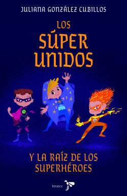 423682_portada_los-super-unidos-y-la-raiz-de-los-superheroes_juliana-gonzalez_202504071623.jpg
