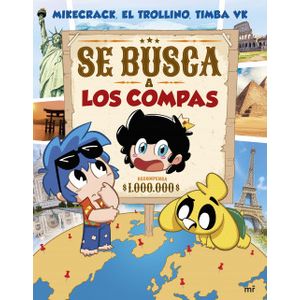Portada del libro SE BUSCA LOS COMPAS Autor MIKECRACK Y OTROS