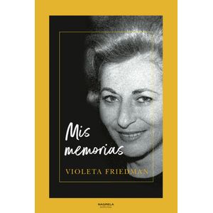 Portada del libro MIS MEMORIAS Autor Violeta Friedman