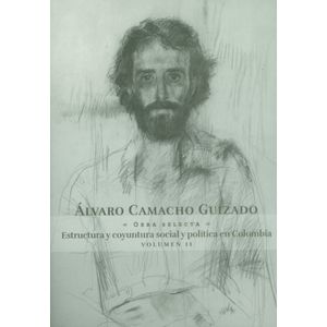 Portada del libro ALVARO CAMACHO GUIZADO VOL II OBRAS SELECTAS Autor CAMACHO GUIZADO, ALVARO