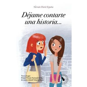 Portada del libro DEJAME CONTARTE UNA HISTORIA Autor ESPAÑA, HERNAN DARIO