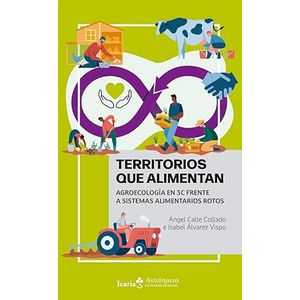 Portada del libro TERRITORIOS QUE ALIMENTAN Autor CALLE COLLADO, ANGEL Y ALVAREZ VISPO, ISABEL