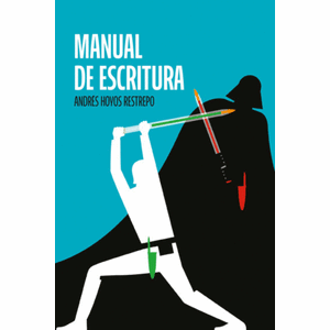 Portada del libro MANUAL DE ESCRITURA Autor HOYOS RESTREPO, ANDRES