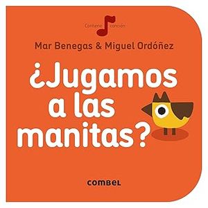 Portada del libro JUGAMOS A LAS MANITAS Autor BENEGAS, MAR Y ORDOÑEZ, MIGUEL