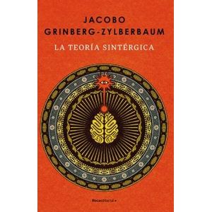 Portada del libro LA TEORIA SINTERGICA Autor GRINBERG ZYLBERBAUM, JACOBO
