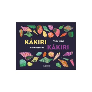 Portada del libro KAKIRI KAKIRI Autor VIDAL, VELIA Y ROSAS M , GINA
