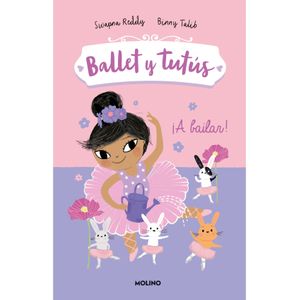 Portada del libro BALLET Y TUTUS A BAILAR Autor REDDY, SWAPNA Y TALIB, BINNY