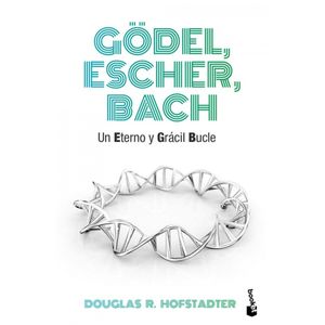 Portada del libro Godel, Escher, Bach Autor HOFSTADTER, DOUGLAS