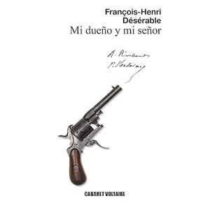 Portada del libro MI DUEÑO Y MI SEÑOR Autor DESERABLE, FRANÇOIS HENRI