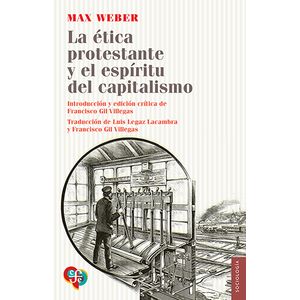 Portada del libro ETICA PROTESTANTE Y EL ESPIRITU DEL CAPITALISMO Autor WEBER, MAX