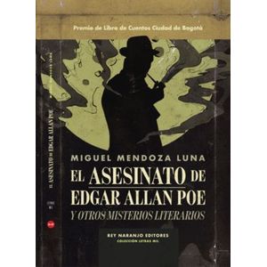 Portada del libro EL ASESINATO DE EDGAR ALLAN POE Autor MENDOZA LUNA, MIGUEL