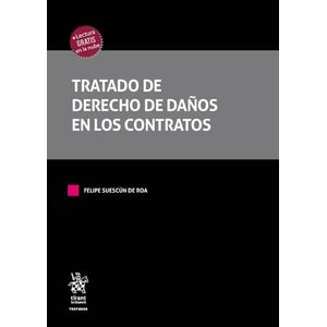 Portada del libro TRATADO DE DERECHO DE DAÑOS EN LOS CONTRATOS Autor SUESCUN DE ROA, FELIPE