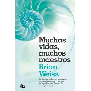 Portada del libro MUCHAS VIDAS MUCHOS MAESTROS Autor WEISS, BRIAN