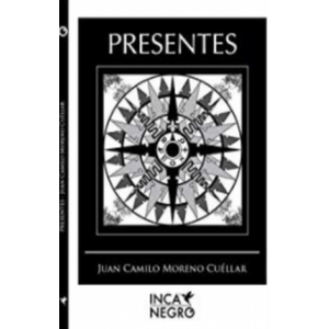 Portada del libro PRESENTES Autor MORENO CUELLAR, JUAN CAMILO