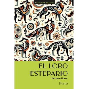 Portada del libro EL LOBO ESTEPARIO Autor HESSE, HERMAN