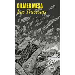 Portada del libro LAS TRAVESIAS Autor MESA, GILMER