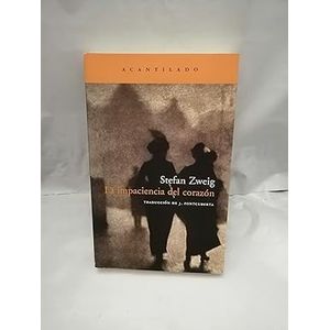 Portada del libro LA IMPACIENCIA DEL CORAZON Autor ZWEIG, STEFAN