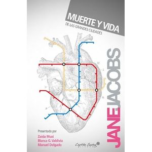 Portada del libro MUERTE Y VIDA DE LAS GRANDES CIUDADES Autor JACOBS, JANE