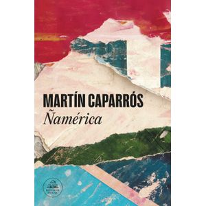 Portada del libro ÑAMERICA Autor CAPARROS, MARTIN