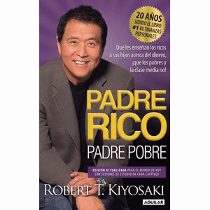 Portada del libro PADRE RICO PADRE POBRE Autor KIYOSAKI, ROBERT T