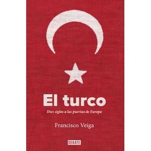 Portada del libro EL TURCO Autor VEIGA, FRANCISCO