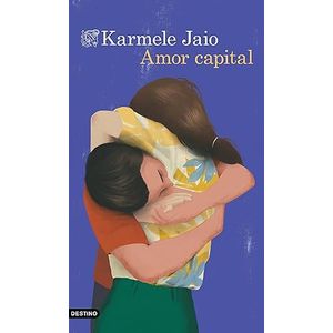 Portada del libro AMOR CAPITAL Autor JAIO, KARMELE