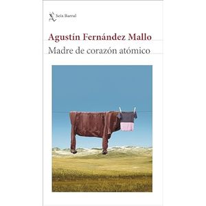 Portada del libro MADRE DE CORAZON ATOMICO Autor FERNANDEZ MALLO , AGUSTIN