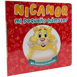 Portada del libro NICANOR MI PEQUEÑO HAMSTER Autor GHIGLIONI, MARTA LUCIA