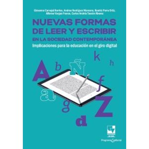 Portada del libro NUEVAS FORMAS DE LEER Y ESCRIBIR EN LA SOCIEDAD CONTEMPORANEA Autor CARVAJAL BARRIOS, GIOVANNA Y OTROS