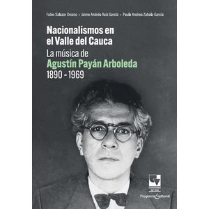 Portada del libro NACIONALISMOS EN EL VALLE DEL CAUCA Autor SALAZAR OROZCO, FABIO  Y OTROS